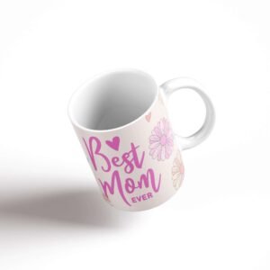 Best Mom Ever Mug - Image 6