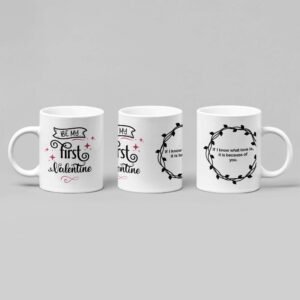 Be My First Valentine Mug - Image 3