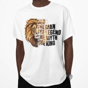 Dad Tee: The Man, The Legend, The Myth, The King - Image 3